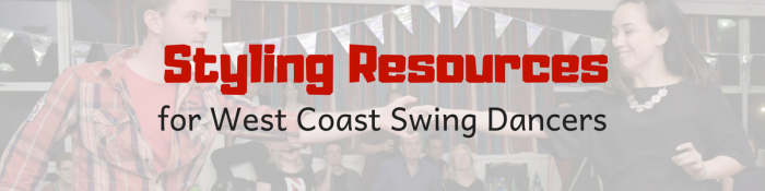 West Coast Swing Styling
